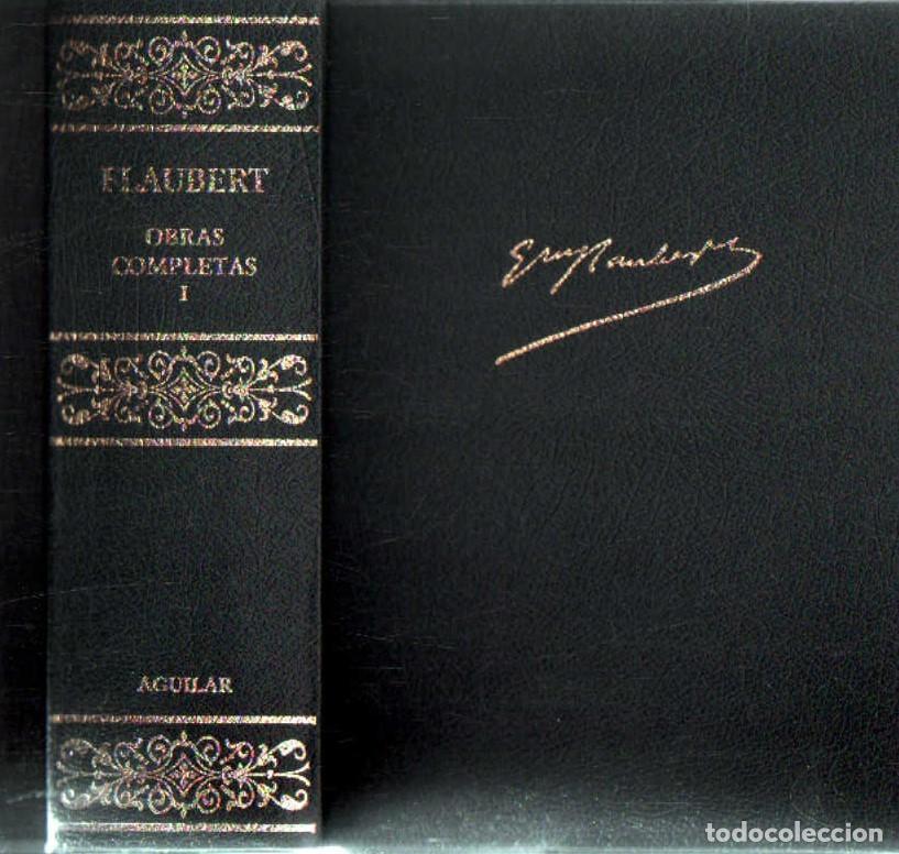 Libros de segunda mano: GUSTAVE FLAUBERT, OBRAS COMPLETAS. TOMO I. A-AGUI-1229