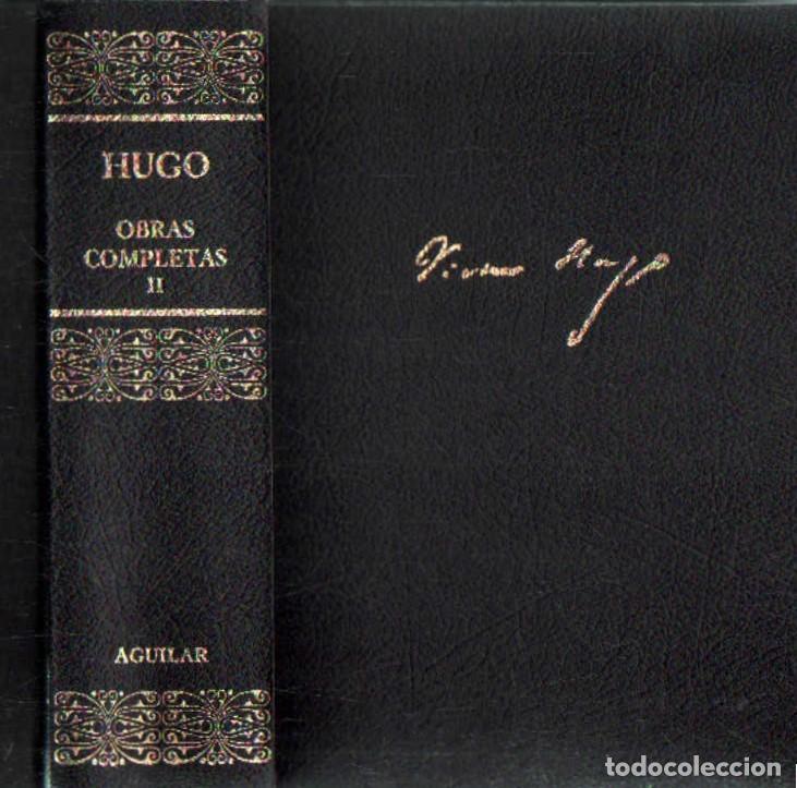 Libros de segunda mano: VICTOR HUGO, OBRAS COMPLETAS. TOMO II. A-AGUI-1230
