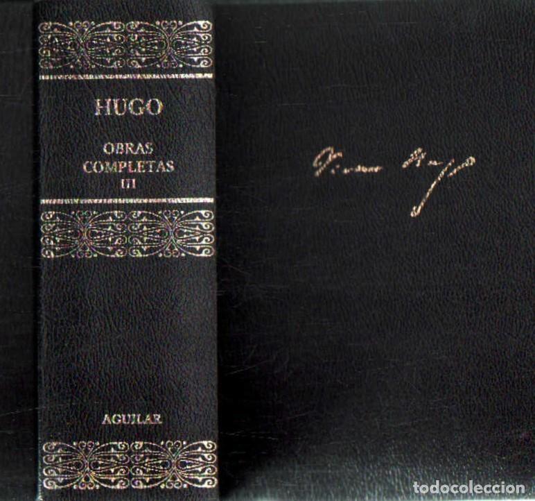 Libros de segunda mano: VICTOR HUGO, OBRAS COMPLETAS. TOMO III. A-AGUI-1231