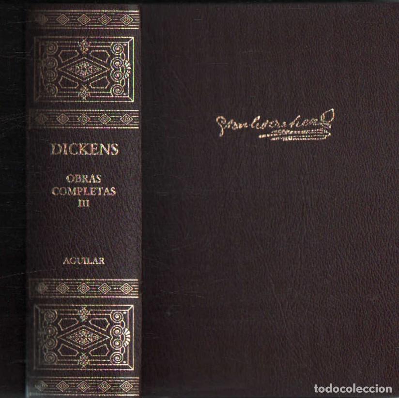 Livres d'occasion: CHARLES DICKENS, OBRAS COMPLETAS. TOMO III. A-AGUI-1241