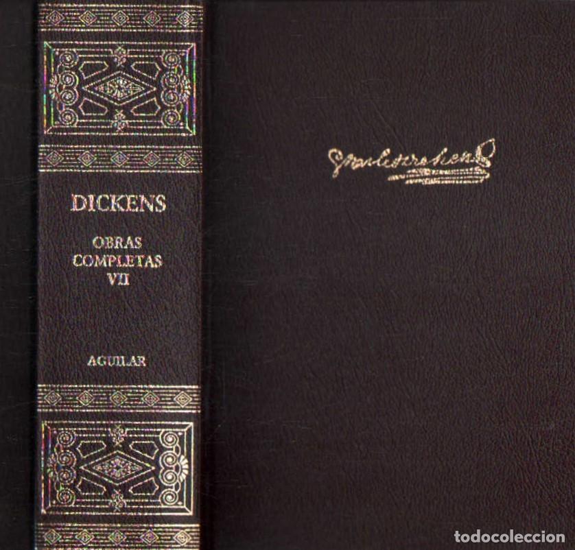 Libros de segunda mano: CHARLES DICKENS, OBRAS COMPLETAS. TOMO VII. A-AGUI-1245
