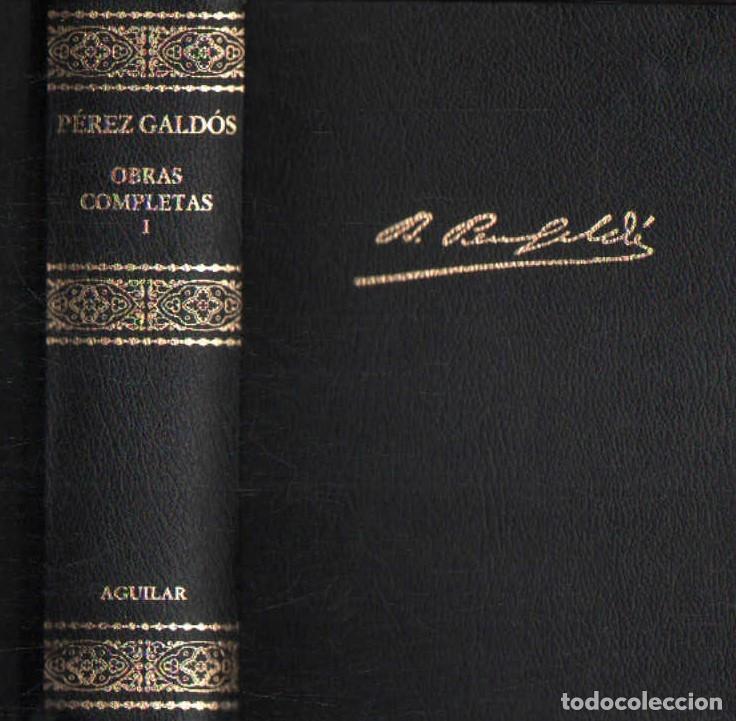 Libros de segunda mano: BENITO P&Eacute;REZ GALD&Oacute;S OBRAS COMPLETAS. TOMO I. A-AGUI-1248