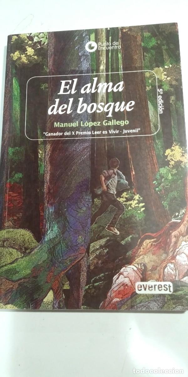 Libros de segunda mano: El alma del bosque Manuel L&oacute;pez Gallego
