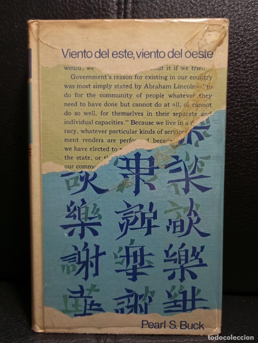 Libros de segunda mano: VIENTO DEL ESTE VIENTO DEL OESTE - LIBRO - PEARL S. BUCK - TAPA DURA - CIRCULO DE LECTORES - 1968