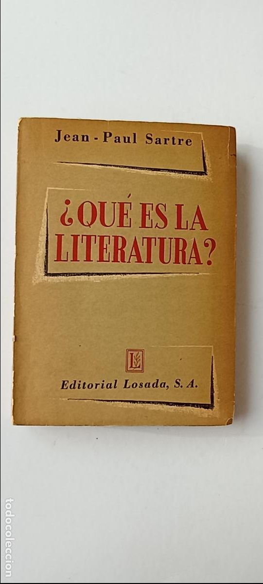 Libros de segunda mano: PLI - &iquest; QU&Eacute; ES LA LITERATURA ? JEAN-PAUL SARTRE - 1950 EDITORIAL LOSADA,S.A.
