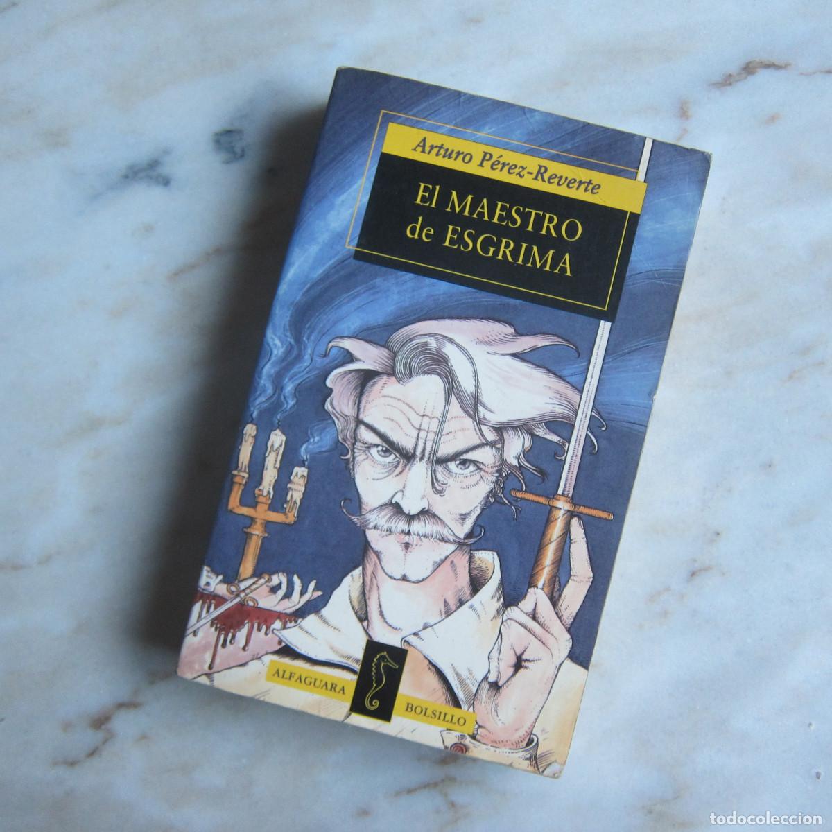 Gebrauchte B&uuml;cher: EL MAESTRO DE ESGRIMA - ARTURO P&Eacute;REZ REVERTE (ALFAGUARA) NOVELA