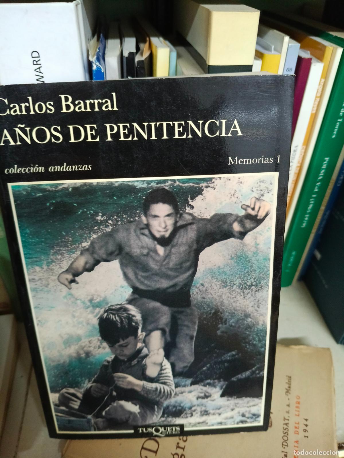 Libros de segunda mano: A&Ntilde;OS DE PENITENCIA. CARLOS BARRAL