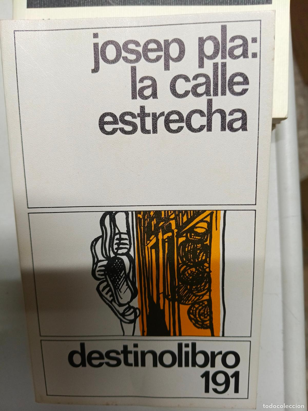 Libros de segunda mano: La calle estrecha: Pla, Josep.- Pla, Josep