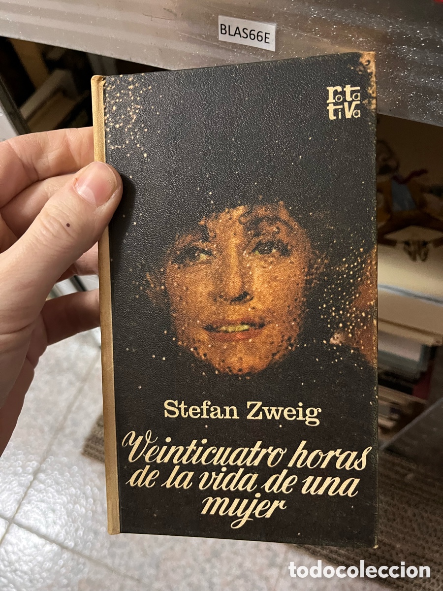 Libros de segunda mano: BLAS66E Tota tiVa Stefan Zweig Veinticuatro horas de la vida de una mujer