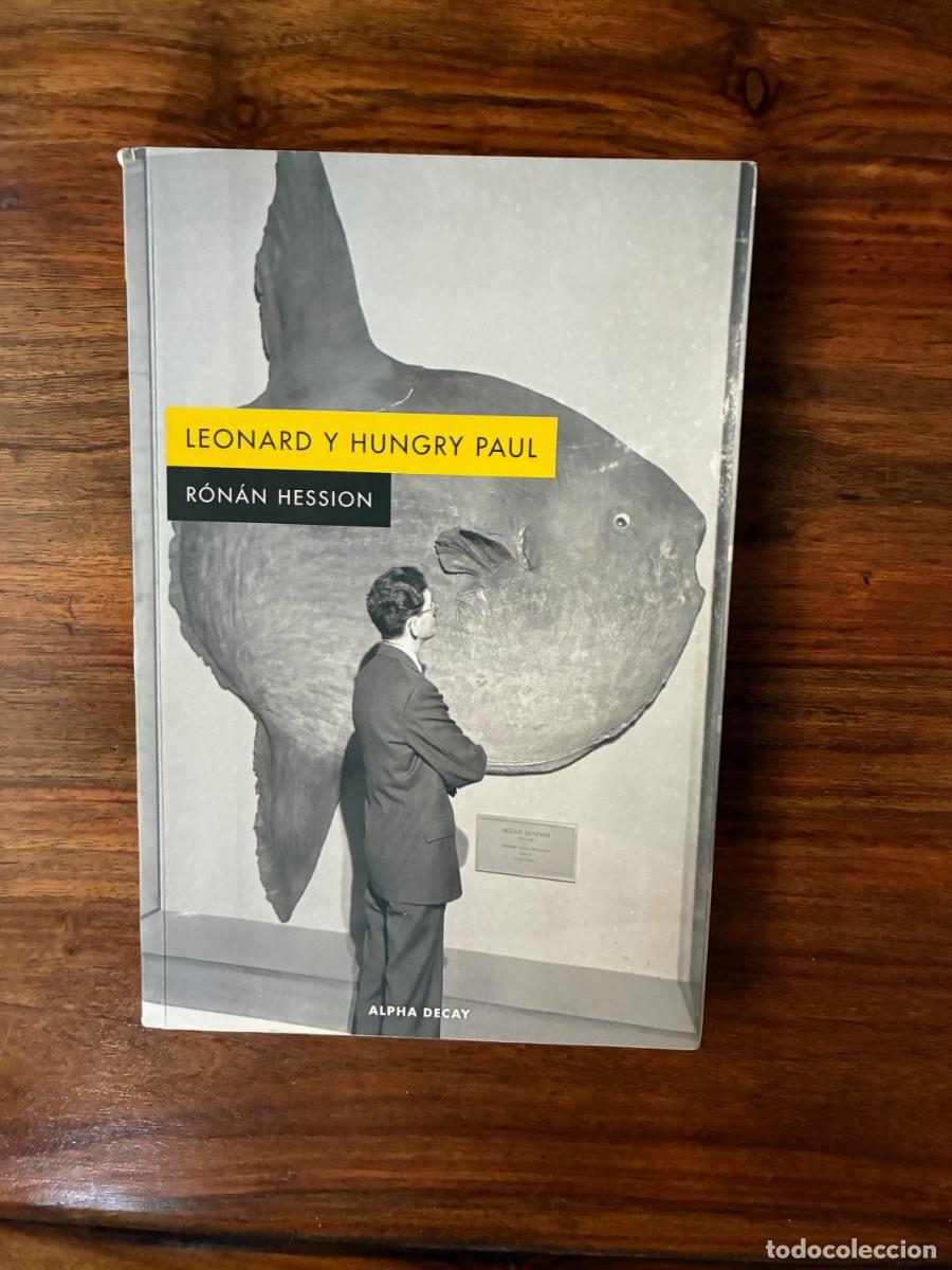 Libros de segunda mano: Leonard y Hungry Paul. R&oacute;n&aacute;n Hession. Alpha Decay