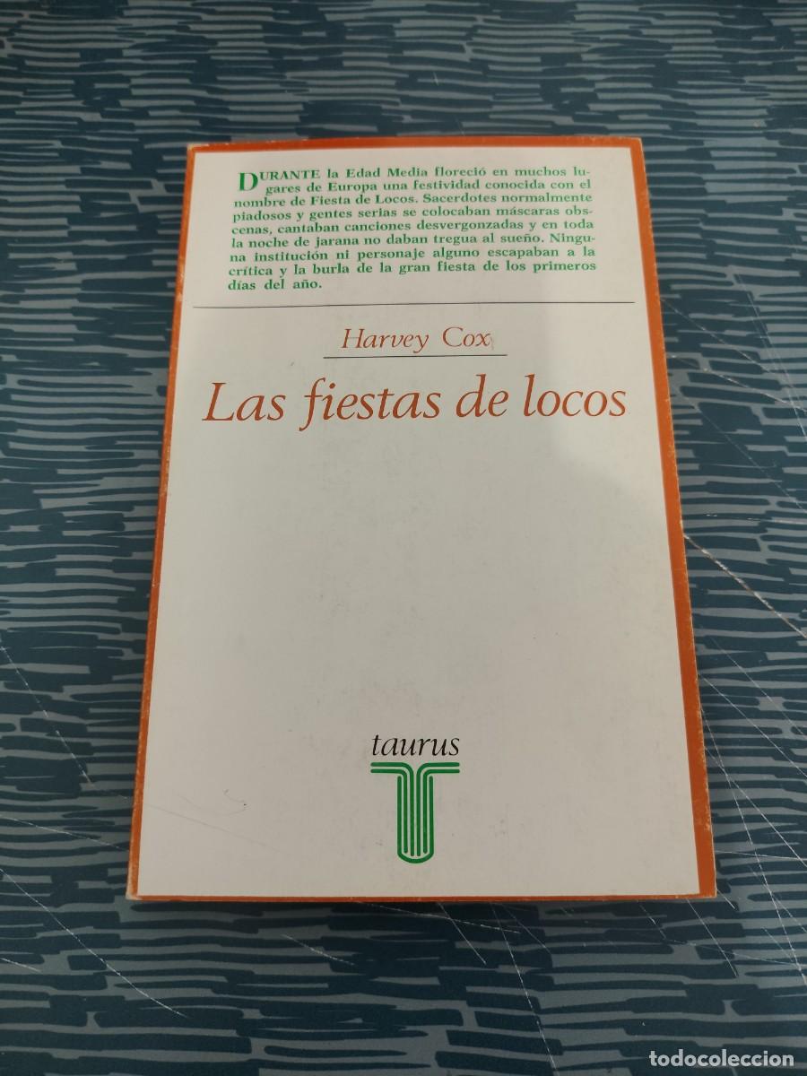 Libros de segunda mano: LAS FIESTAS DE LOCOS, HARVEY COX,TAURUS EDITORIAL,1983,215 P&Aacute;GINAS.