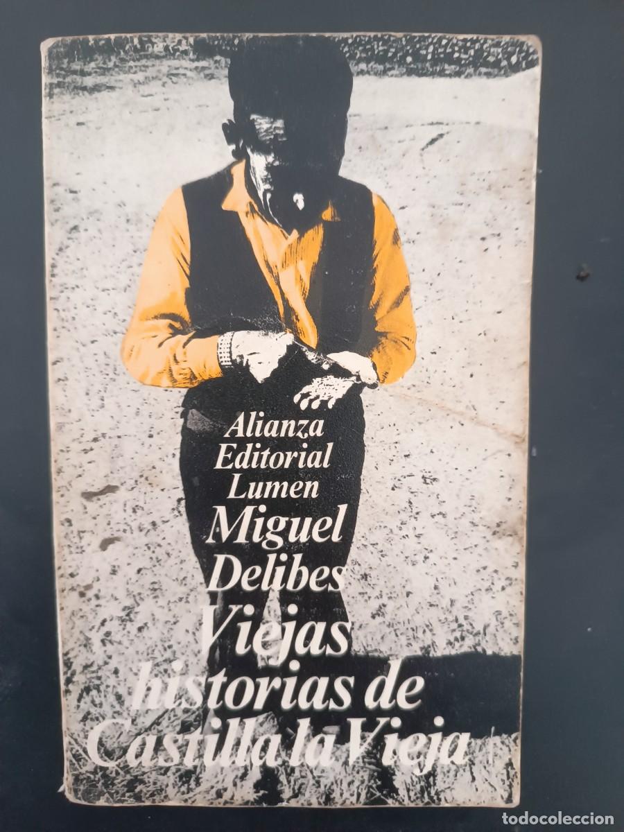 Libros de segunda mano: Viejas historias de Castilla la Vieja Miguel Delibes