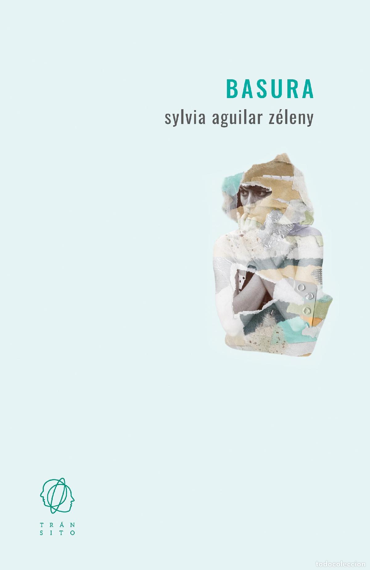 Libros de segunda mano: Basura. - Aguilar Z&eacute;leny, Sylvia.