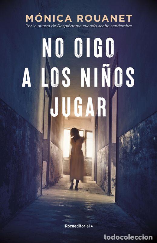 Libros de segunda mano: No oigo a los ni&ntilde;os jugar. - Rouanet, M&oacute;nica.