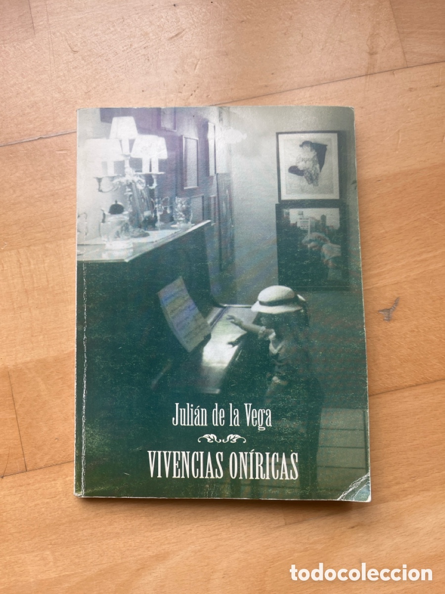 Libros de segunda mano: Vivencias on&iacute;ricas, Juli&aacute;n de la Vega 1994 primera edici&oacute;n