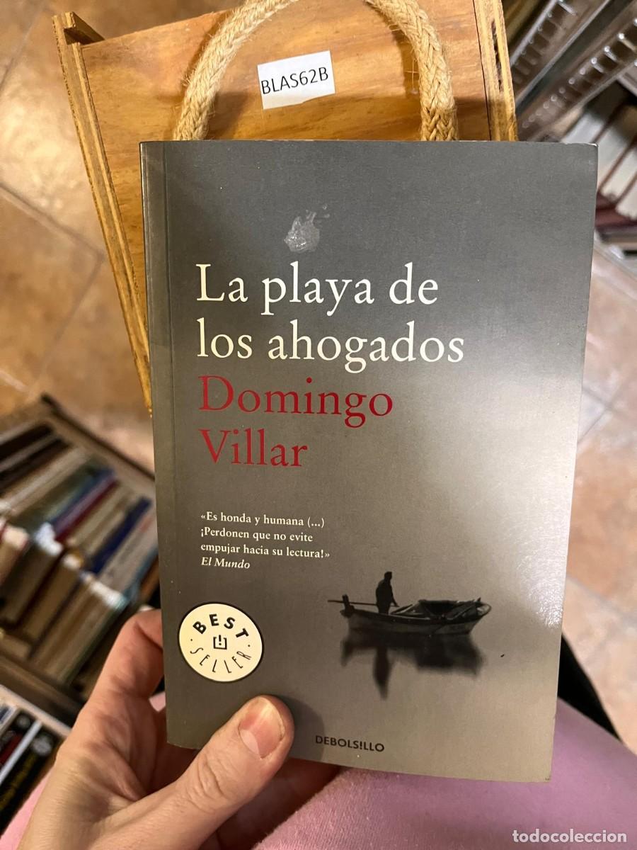 Libros de segunda mano: BLAS62B La playa de los ahogados Domingo Villar