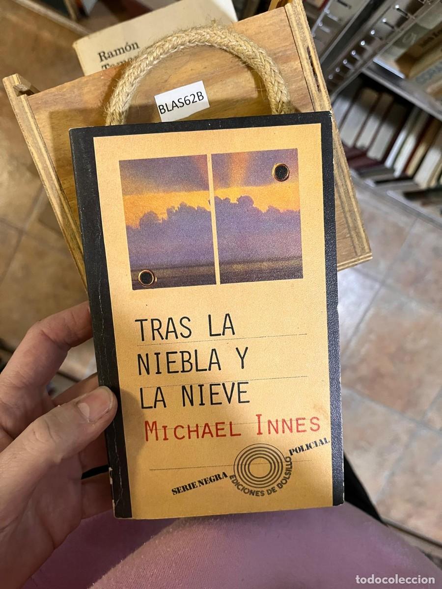 Libros de segunda mano: BLAS62B TRAS LA NIEBLA Y LA NIEVE