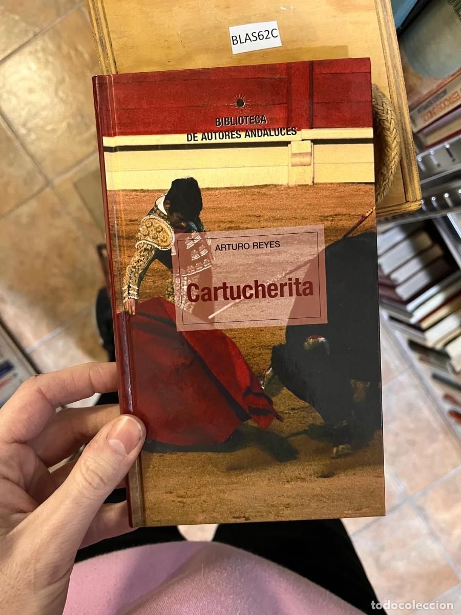 Libros de segunda mano: BLAS62C BIBLIOTECA DE AUTORES ANDALUCES ARTURO REYES Cartucherita
