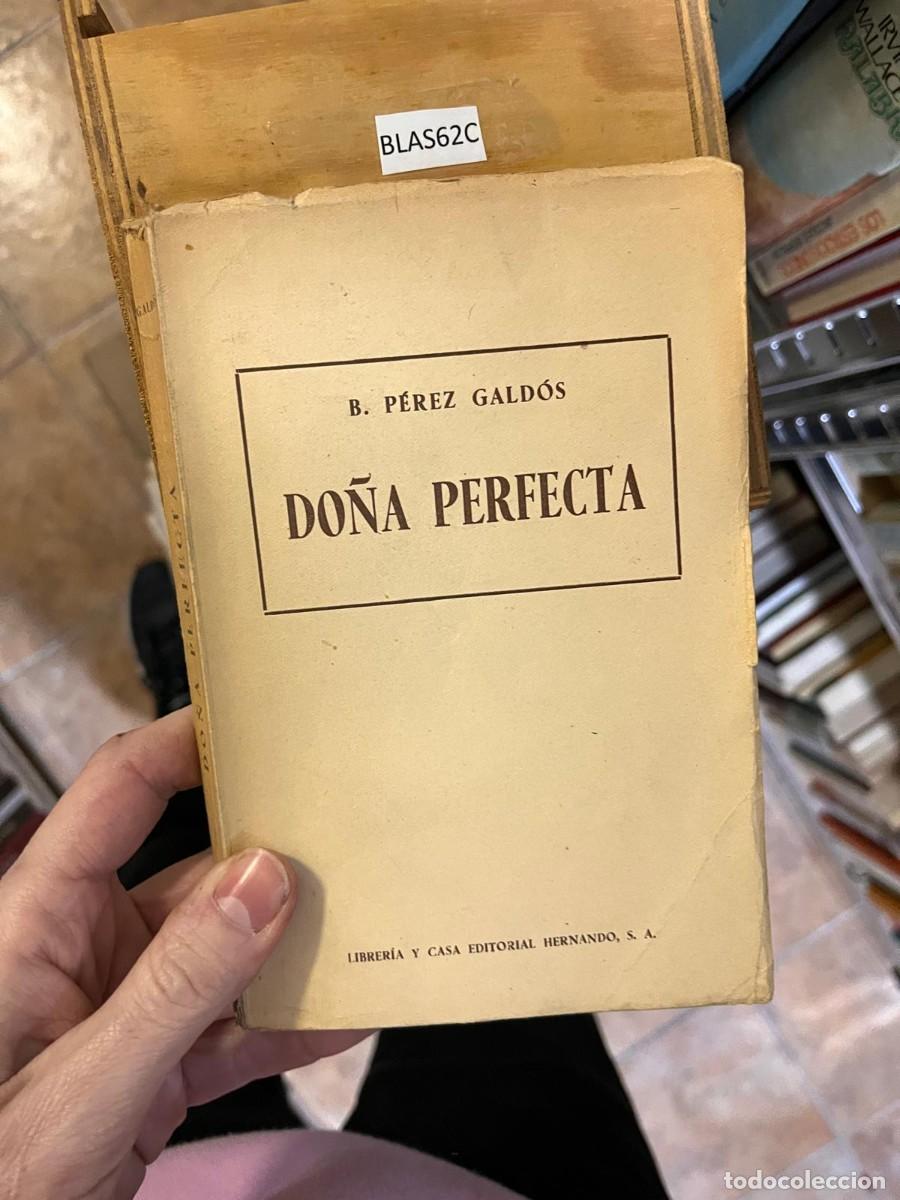Libros de segunda mano: BLAS62C B. P&Eacute;REZ GALD&Oacute;S DO&Ntilde;A PERFECTA