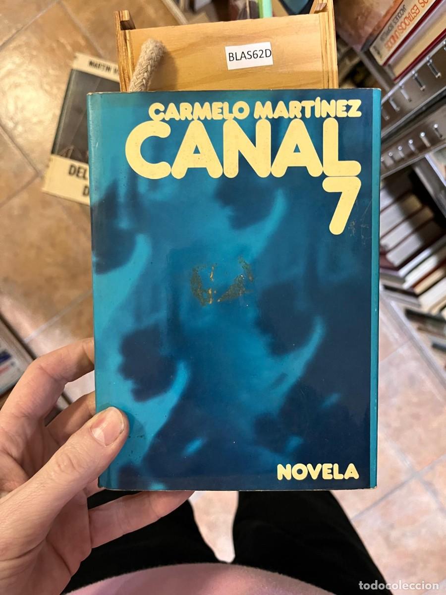 Libros de segunda mano: BLAS62D MANTN V CARMELO, MARTİNEZ CANAL 7