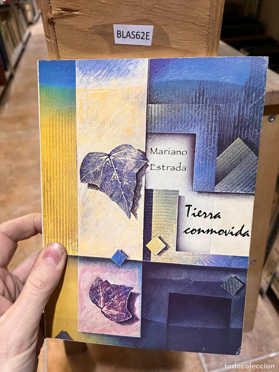 Libros de segunda mano: BLAS62E Mar&iacute;ano Estrada Tierra conmovida