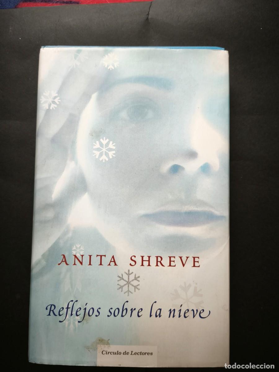 Libros de segunda mano: Reflejos sobre la nieve - Anita Shreve