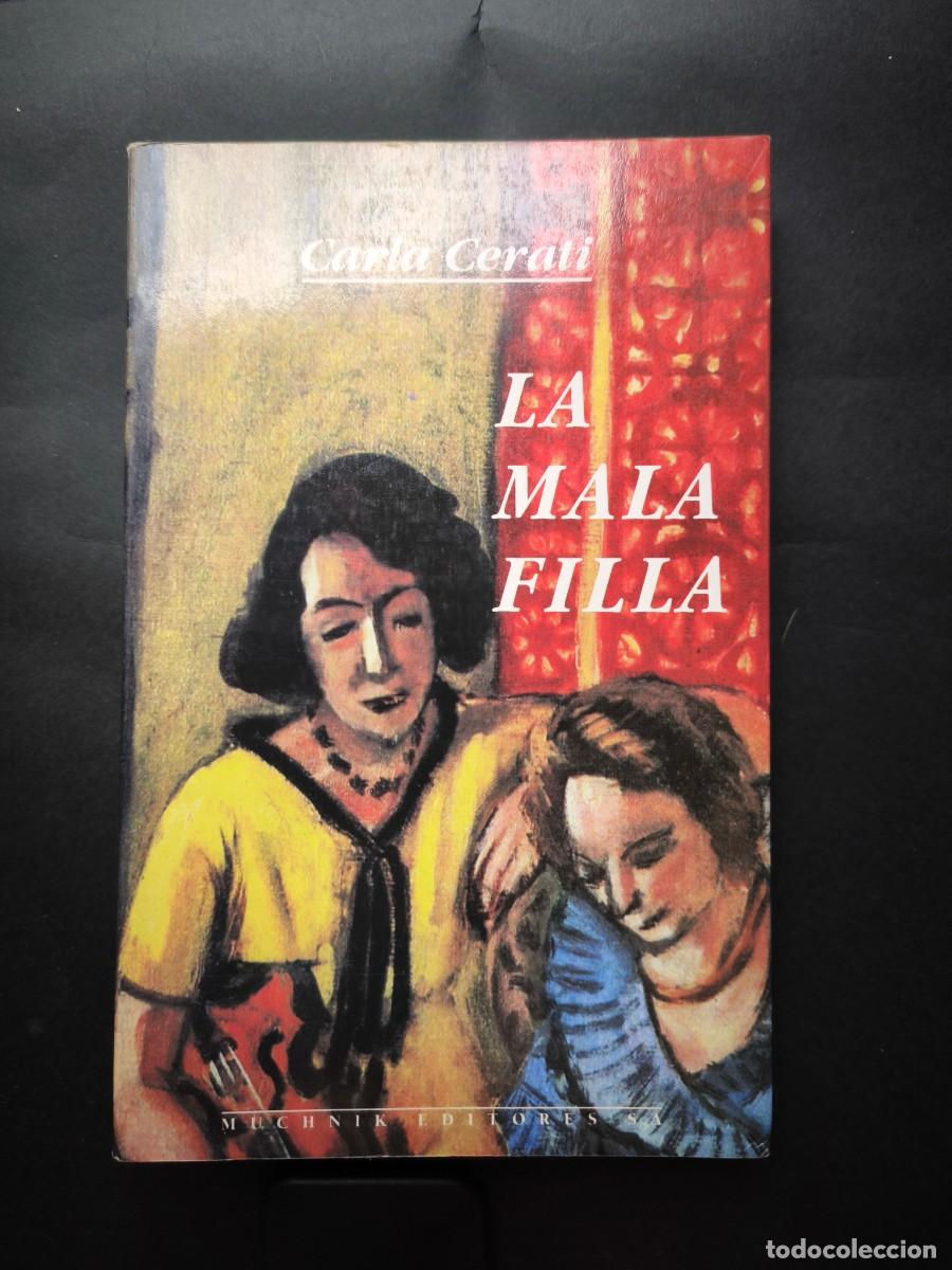 Libros de segunda mano: La mala filla - Carla Cerati