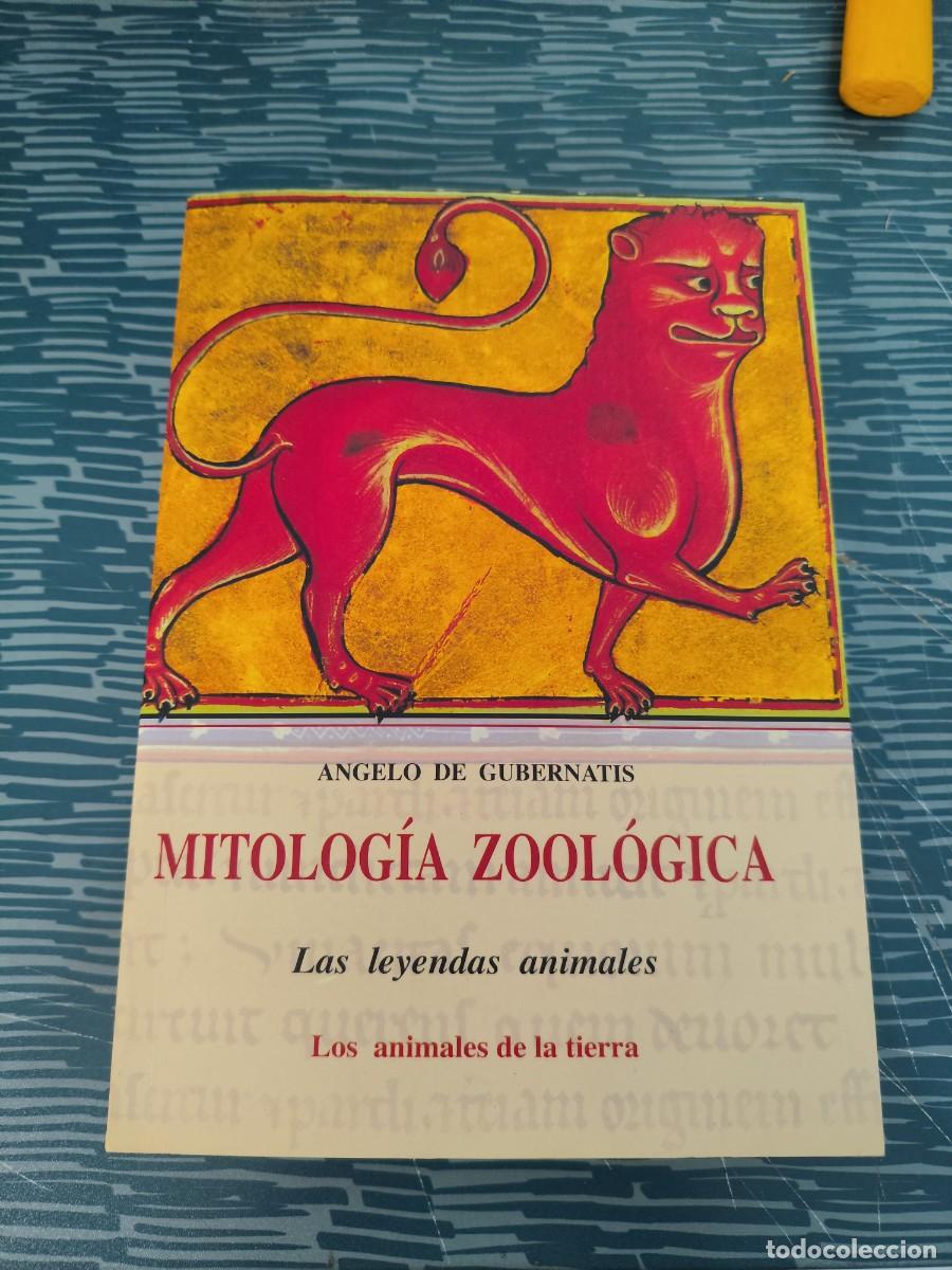 Libros de segunda mano: MITOLOG&Iacute;A ZOOLOGICA,LAS LEYENDAS ANIMALES,LOS ANIMALES DE LA TIERRA,ANGELO DE GUBERNATIS,2002,435 P.