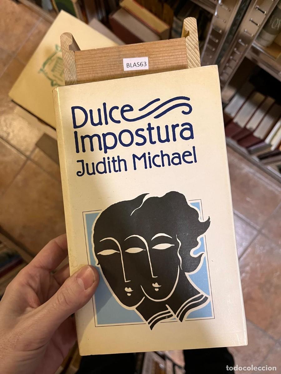 Libros de segunda mano: BLAS63 Dulce. Impostura Judith Michael