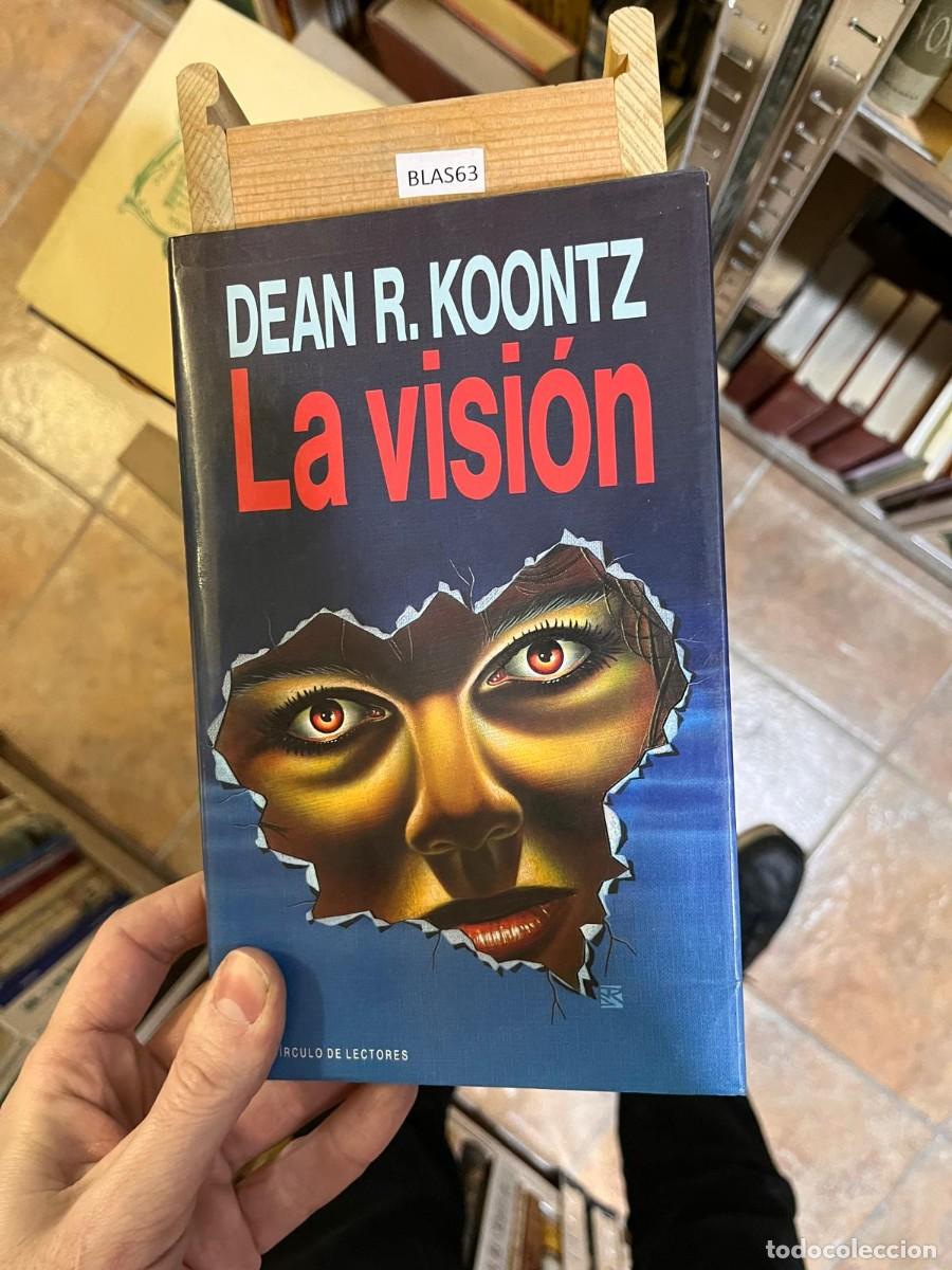 Libros de segunda mano: BLAS63 DEAN R. KOONTZ La visi&oacute;n