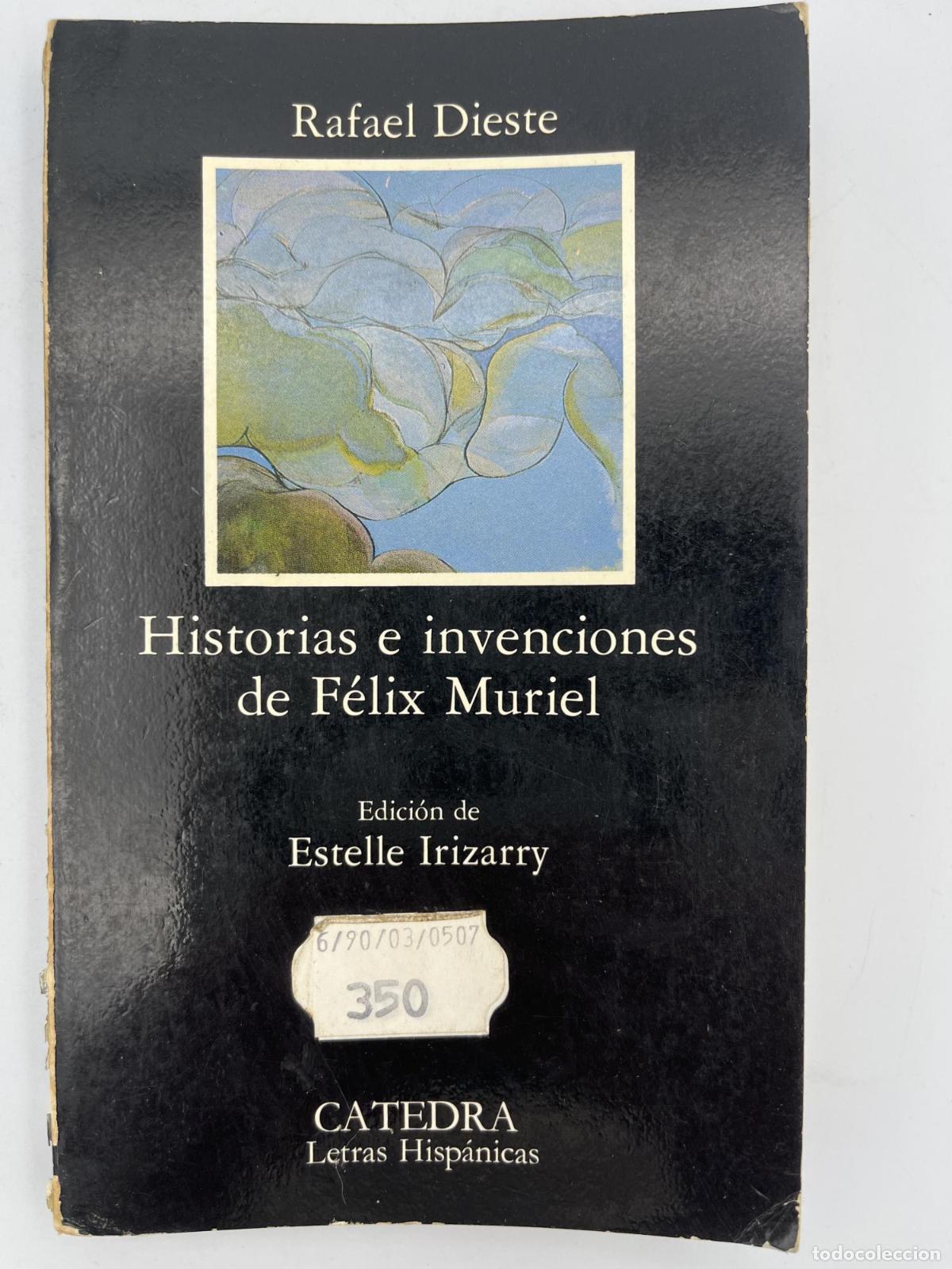 Livros em segunda m&atilde;o: Historias e invenciones de F&eacute;lix Muriel - Dieste, Rafael