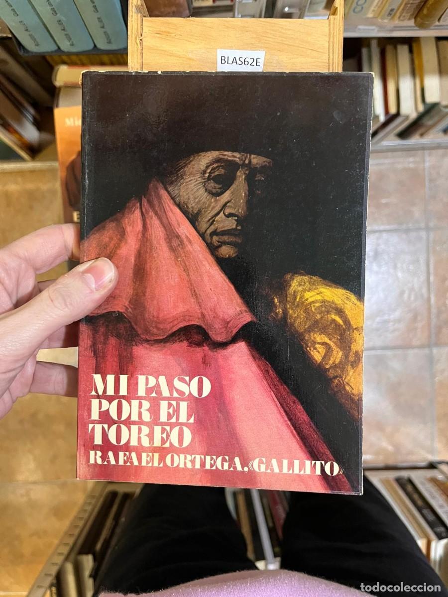 Libros de segunda mano: BLAS62E MI PASO POR EL TOREO, rafael ortega