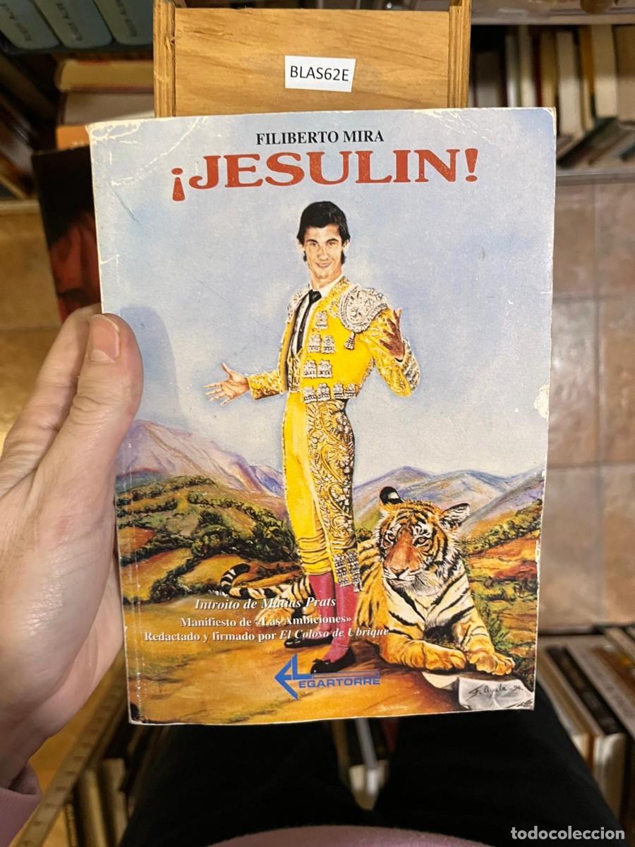 Libros de segunda mano: BLAS62E FILIBERTO MIRA &iexcl;JESULIN!