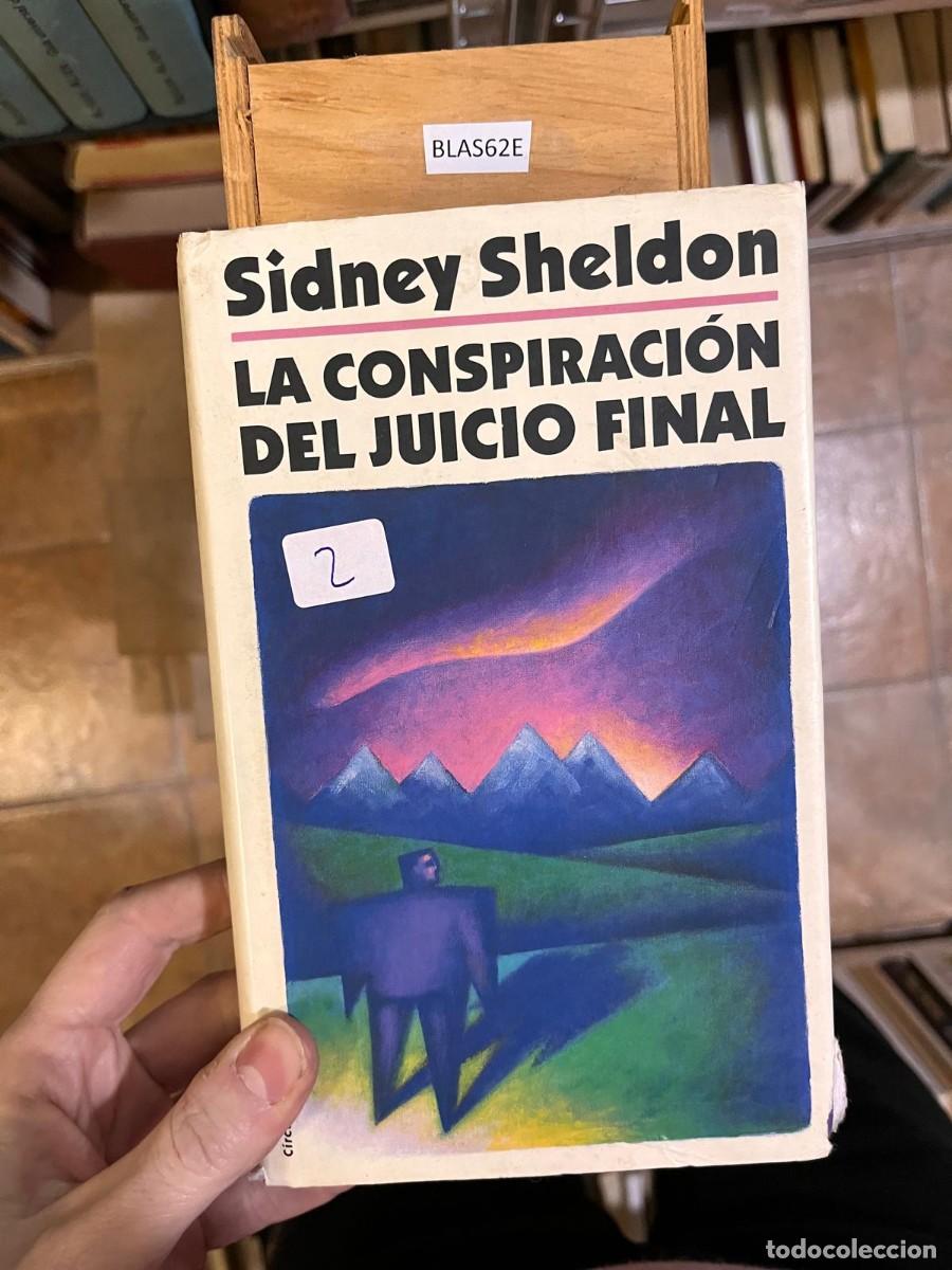 Libros de segunda mano: BLAS62E Sidney Sheldon LA CONSPIRACI&Oacute;N DEL JUICIO FINAL