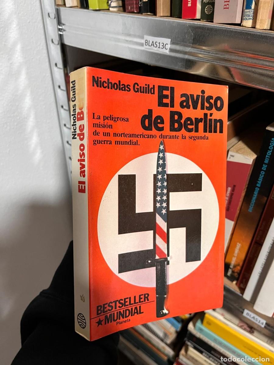 Libros de segunda mano: BLAS13C Nicholas Guild El aviso de Berlin