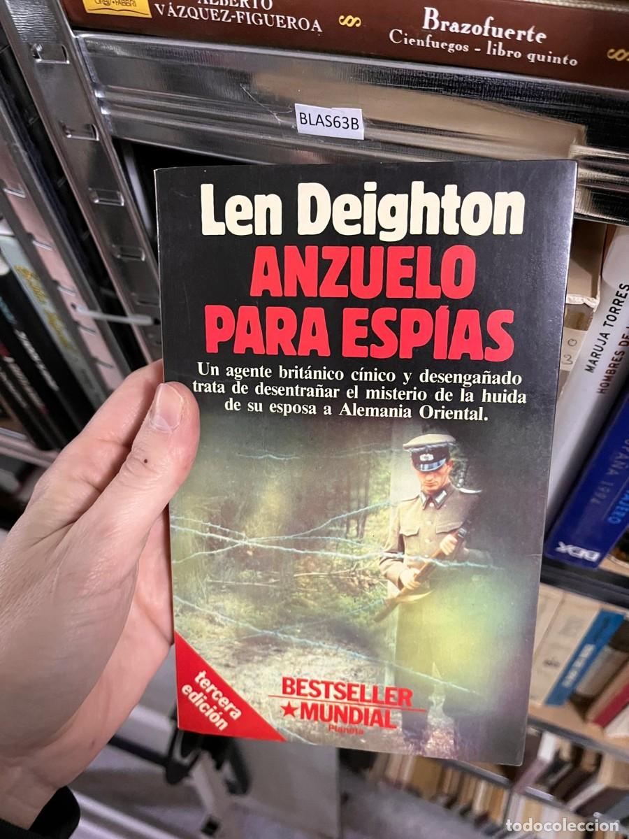 Libros de segunda mano: BLAS63B Len Deighton ANZUELO PARA ESPIAS