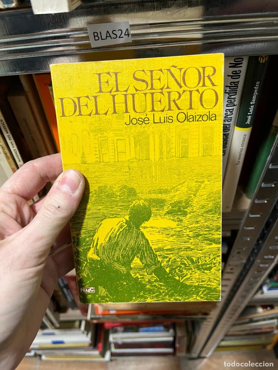 Libros de segunda mano: BLAS24 EL SE&Ntilde;OR DEL HUERTO Jose Luis Olaizola