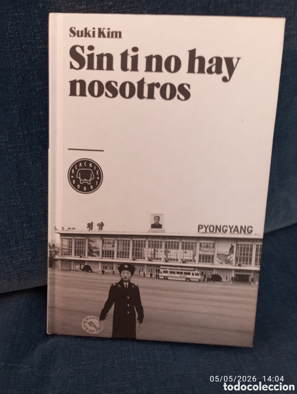 Libros de segunda mano: Suki Kim . Sin ti no hay nosotros . Blackie books