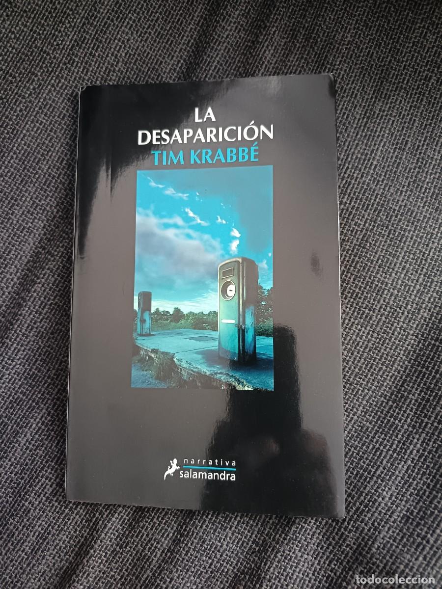 Libros de segunda mano: Libro La desaparici&oacute;n. Tim Krabb&eacute;. Salamandra 1a edici&oacute;n 2004.