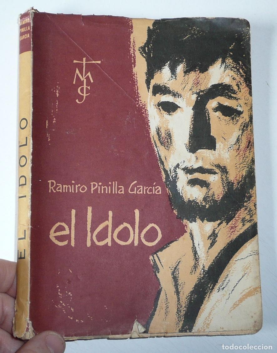 Libros de segunda mano: El &iacute;dolo - Ramiro Pinilla Garc&iacute;a (El Mensajero del Coraz&oacute;n de Jes&uacute;s, 1961)