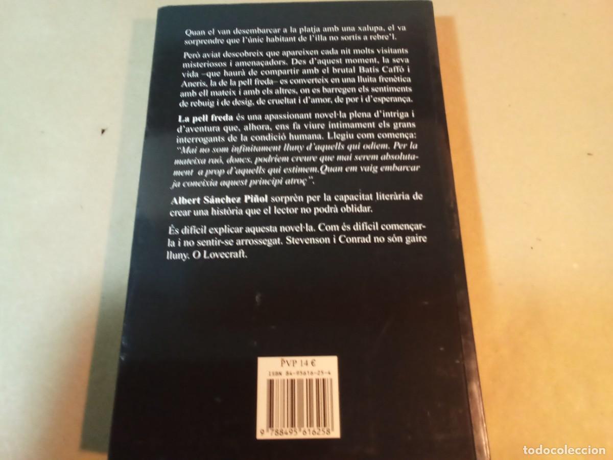Libros de segunda mano: LA PELL FREDA DE ALBERT S&Aacute;NCHEZ PI&Ntilde;OL - Foto 3