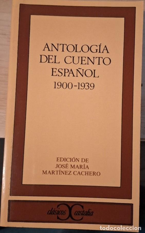 Livros em segunda m&atilde;o: ANTOLOGIA DEL CUENTO ESPA&Ntilde;OL 1900 - 1939. -