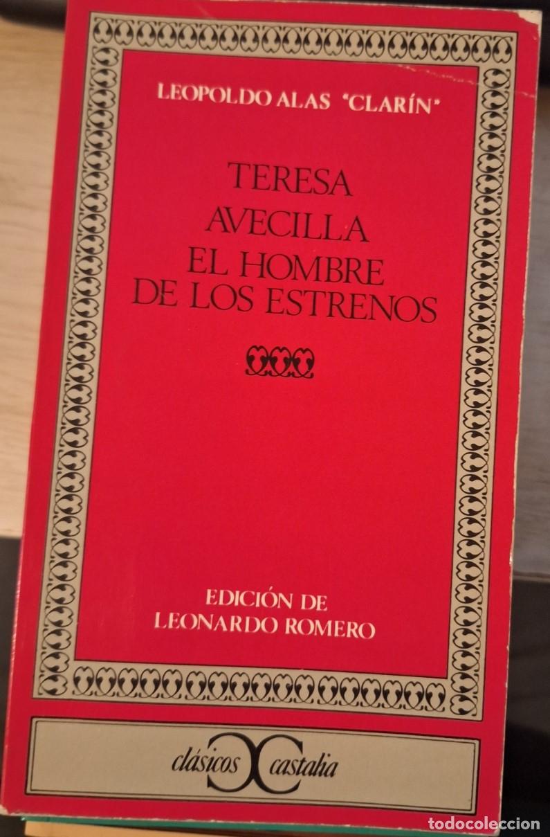 Livros em segunda m&atilde;o: TERESA AVECILLA. EL HOMBRE DE LOS ESTRENOS. - ALAS CLARIN, Leopoldo.