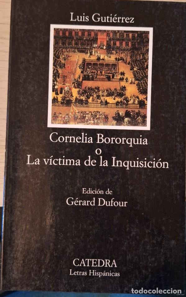 Livros em segunda m&atilde;o: CORNELIA BORORQUIA O LA VICTIMA DE LA INQUISICION. - GUTIERREZ, Luis.