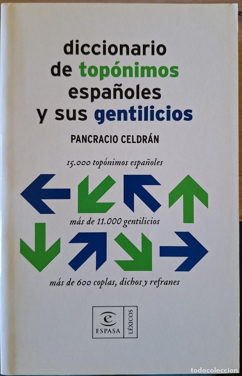 Livros em segunda m&atilde;o: DICCIONARIO DE TOPONIMOS ESPA&Ntilde;OLES Y SUS GENTILICIOS. - CELDRAN, Pancracio.