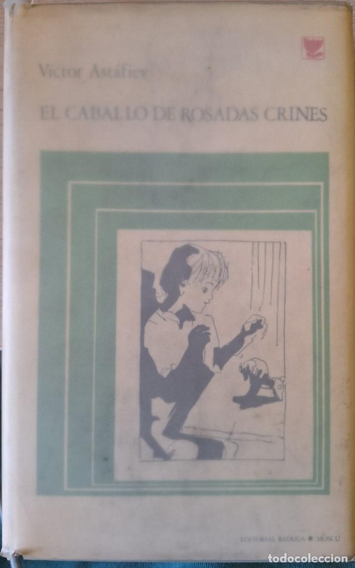 Livros em segunda m&atilde;o: EL CABALLO DE ROSADAS CRINES. - ASTAFIEV, Victor.