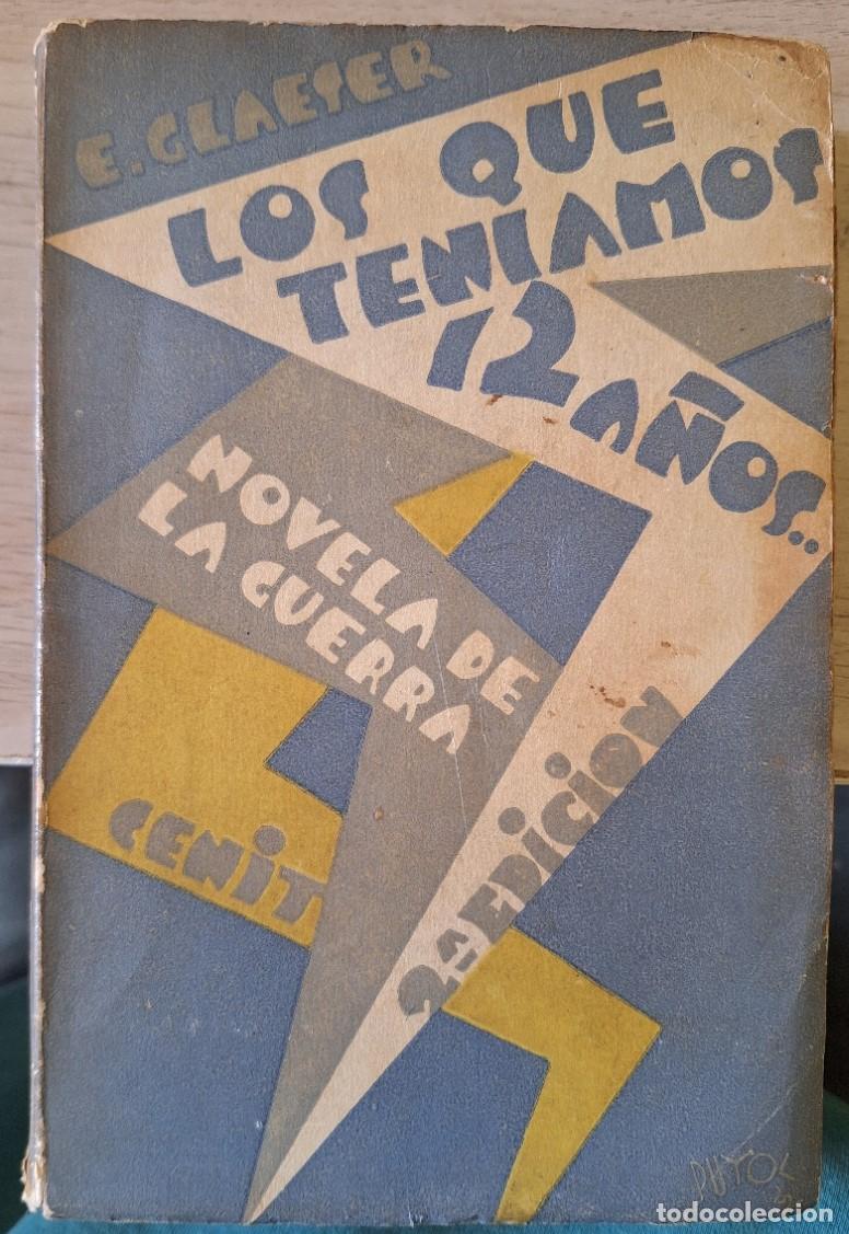 Libros de segunda mano: LOS QUE TENIAMOS DOCE A&Ntilde;OS. - GLAESER, Ernesto.
