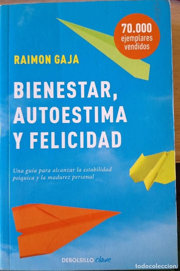 Libros de segunda mano: BIENESTAR, AUTOESTIMA Y FELICIDAD. - GAJA, Raimon.