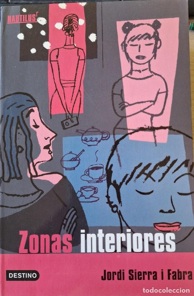 Libros de segunda mano: ZONAS INTERIORES. - SIERRA I FABRA, Jordi.
