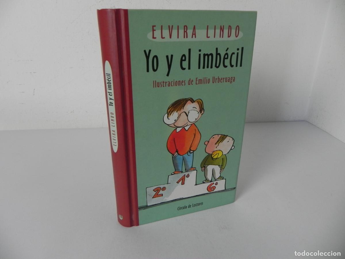 Livros em segunda m&atilde;o: YO Y EL IMB&Eacute;CIL (ELVIRA LINDO) CIRCULO DE LECTORES-2000